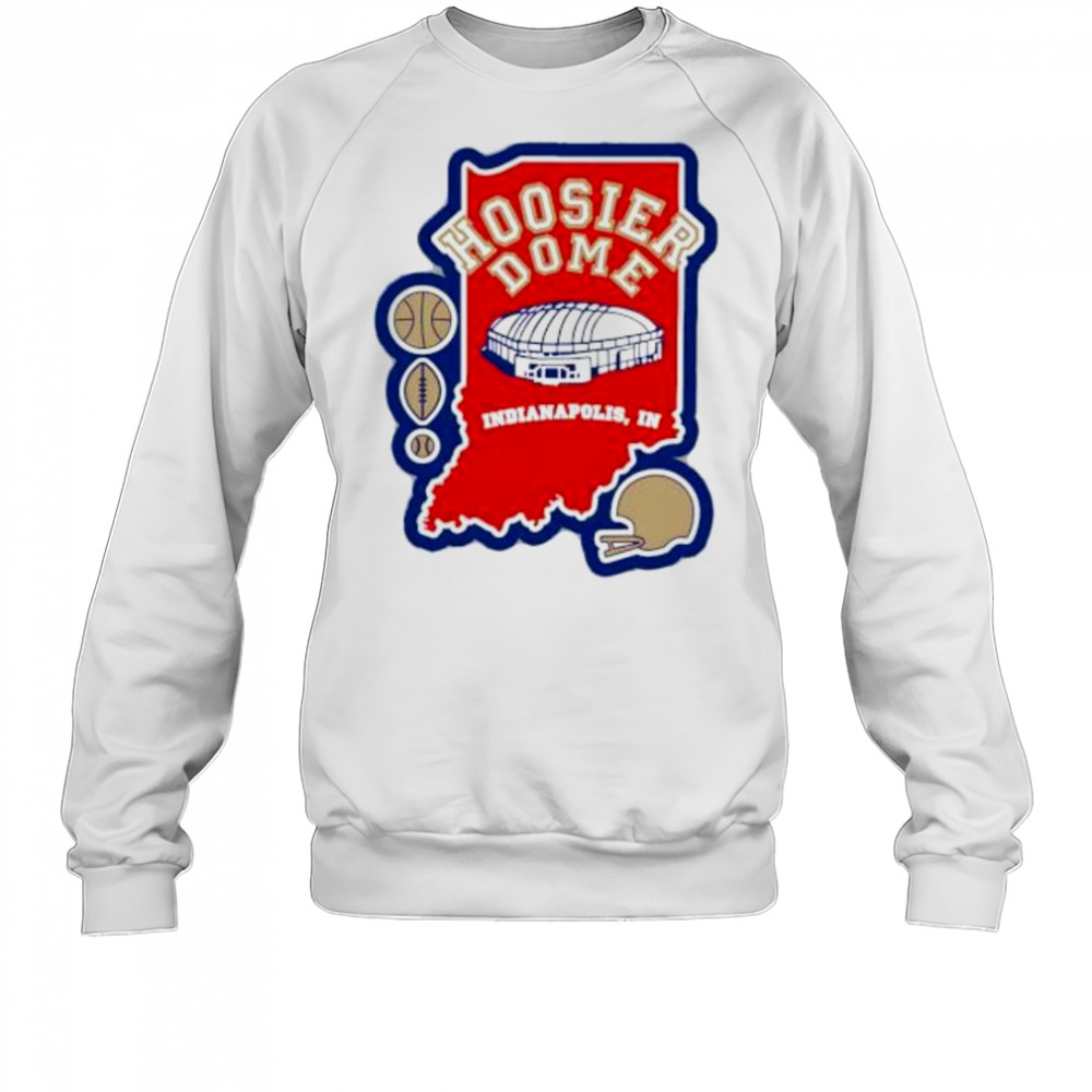 Hoosier Dome Indianapolis In Football map shirt Sweatshirt