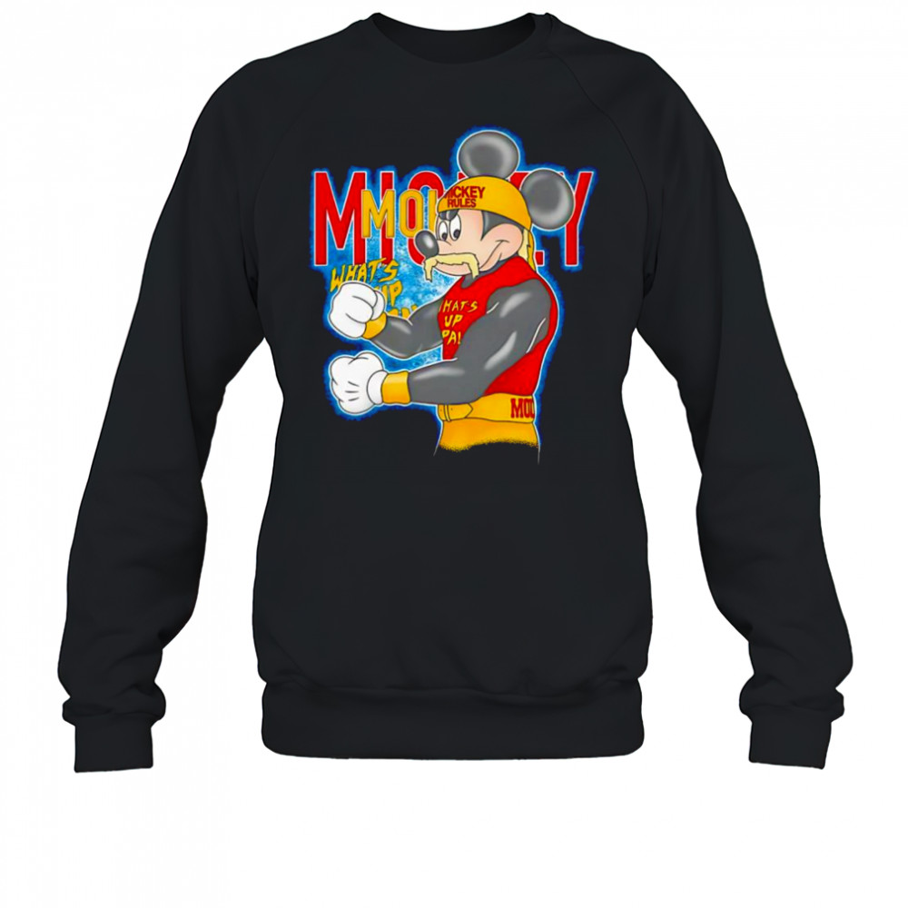 Hulk Hogan Mickey what’s up shirt Sweatshirt