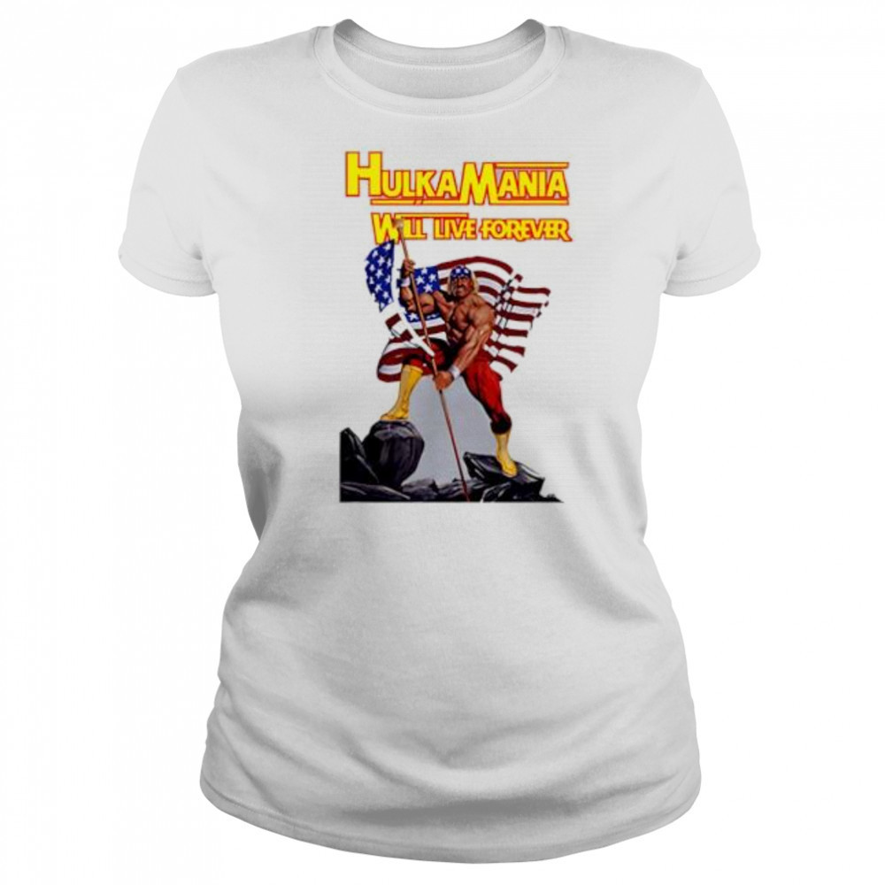 Hulkamania Will Live Forever shirt Women's T-shirt