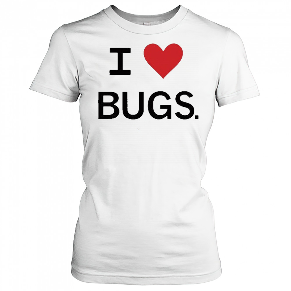 I Love Bugs Funny Shirt Women's T-shirt