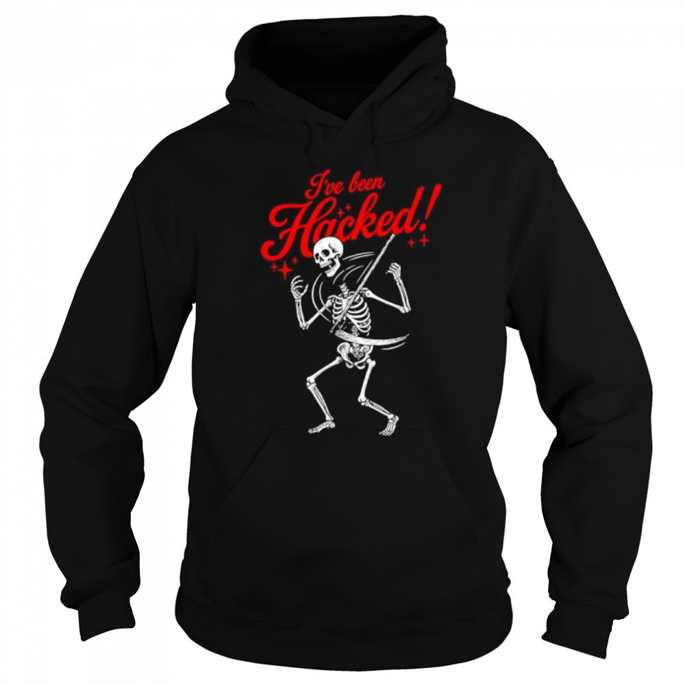 I’ve been Hicked Skeleton shirt Sweatshirt