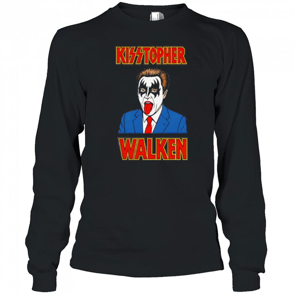 Kisstopher Walken shirt Long Sleeved
