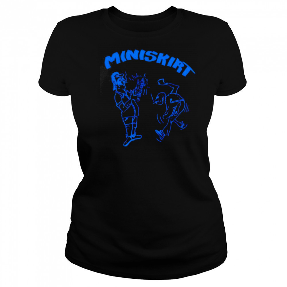 Miniskirt Encouraging Something T-Shirt Women's T-shirt