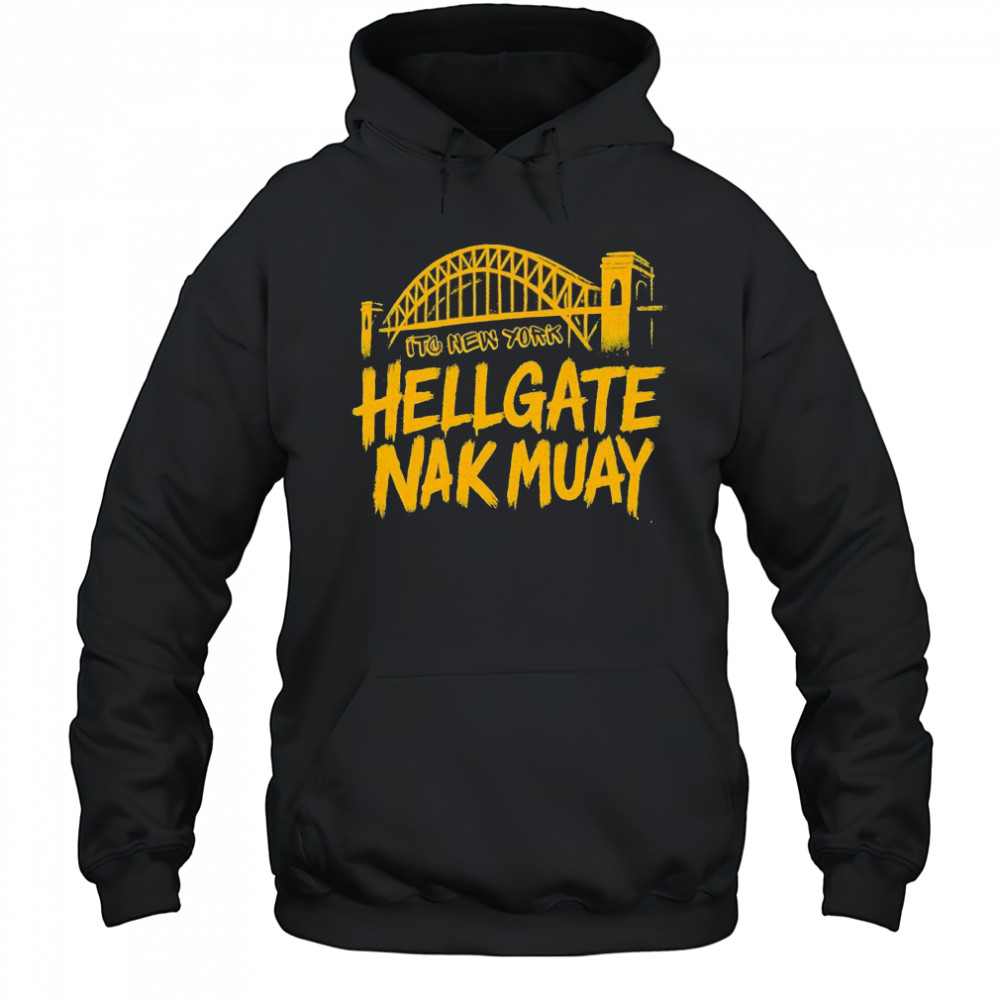 New York Hellgate Nak Muay shirt Hoodie