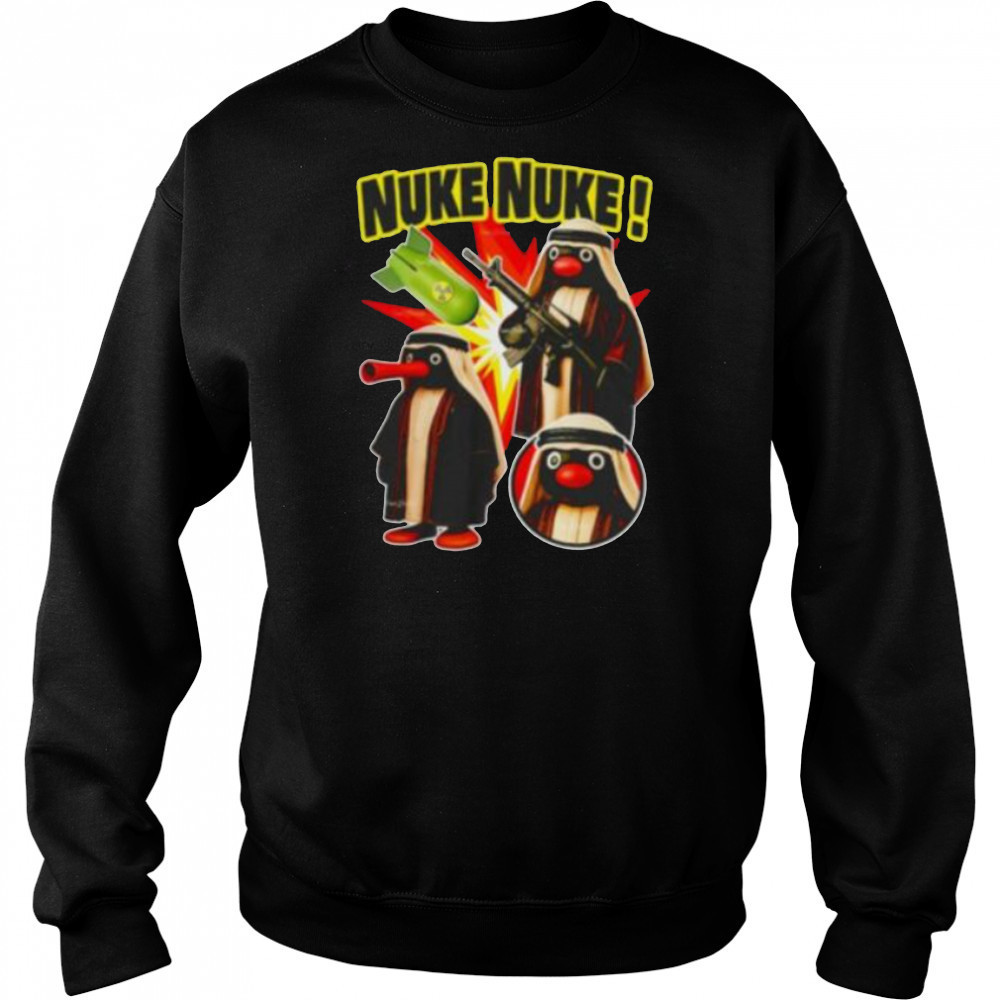 Noot Noot Nuke Nuke shirt Hoodie