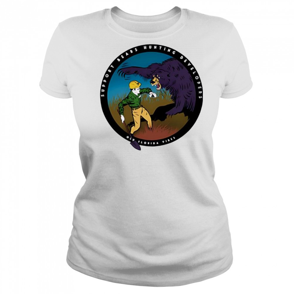 Old Florida Vibes Support Bears Hunting Developers Old Florida Vibes shirt Women's T-shirt