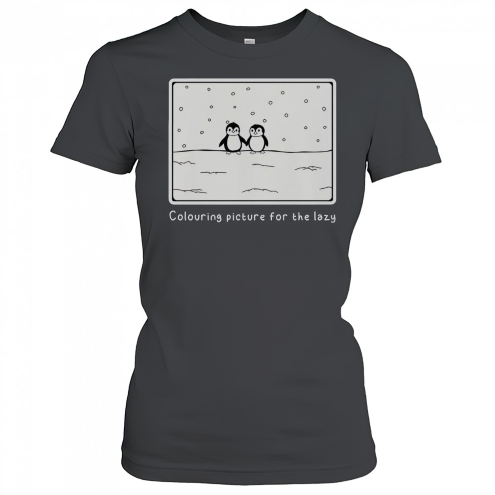 Penguin Colouring Picture For The Lazy T-Shirt Women's T-shirt