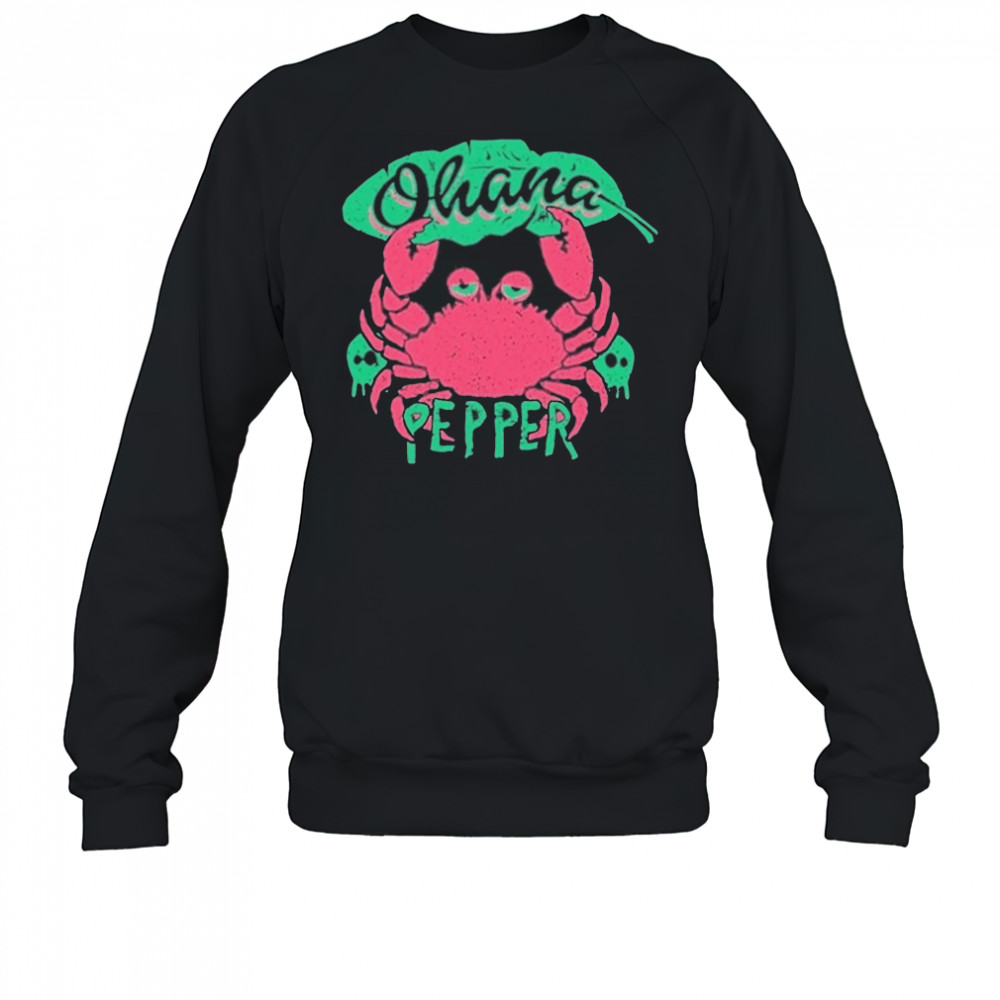 Pepper Ohana Crab T-Shirt Sweatshirt