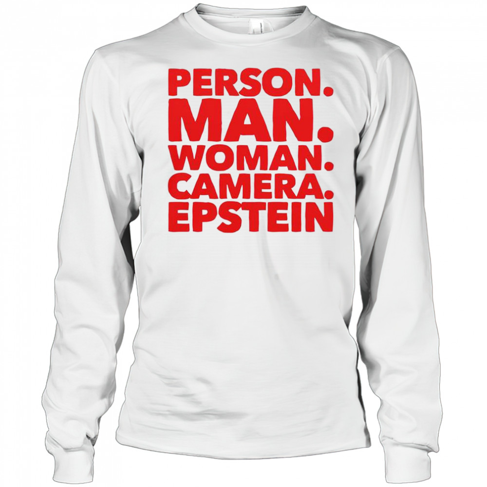 Person Man Woman Camera Epstein T-Shirt Long Sleeved