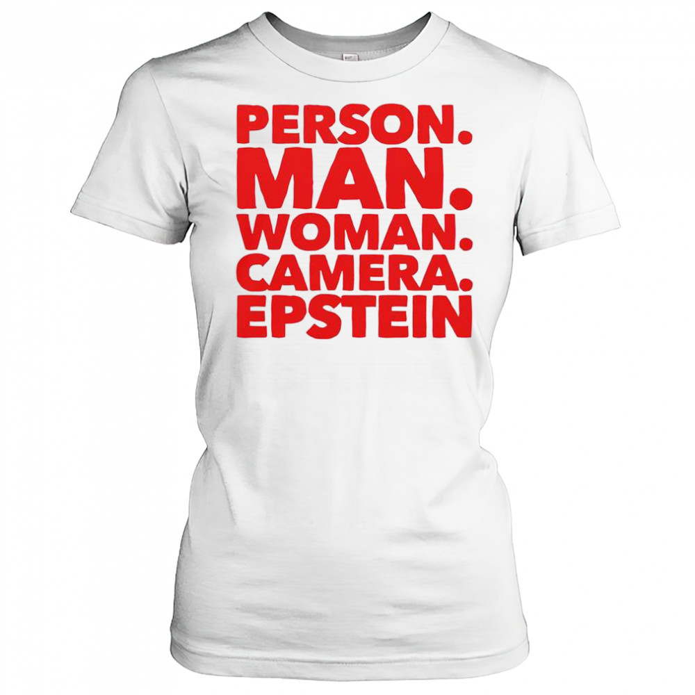 Person Man Woman Camera Epstein T-Shirt Women's T-shirt