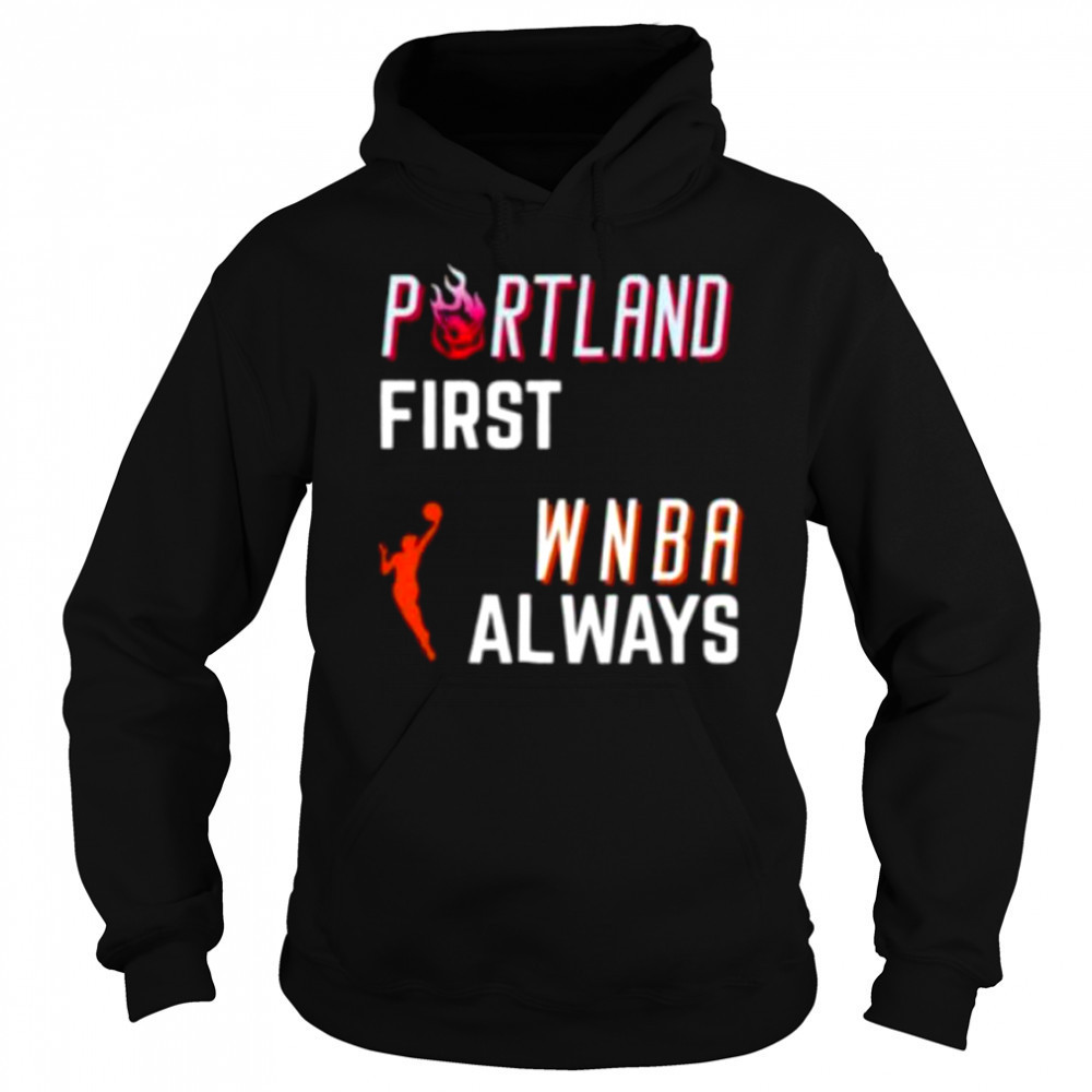 Portland first WNBA always shirt Sweatshirt