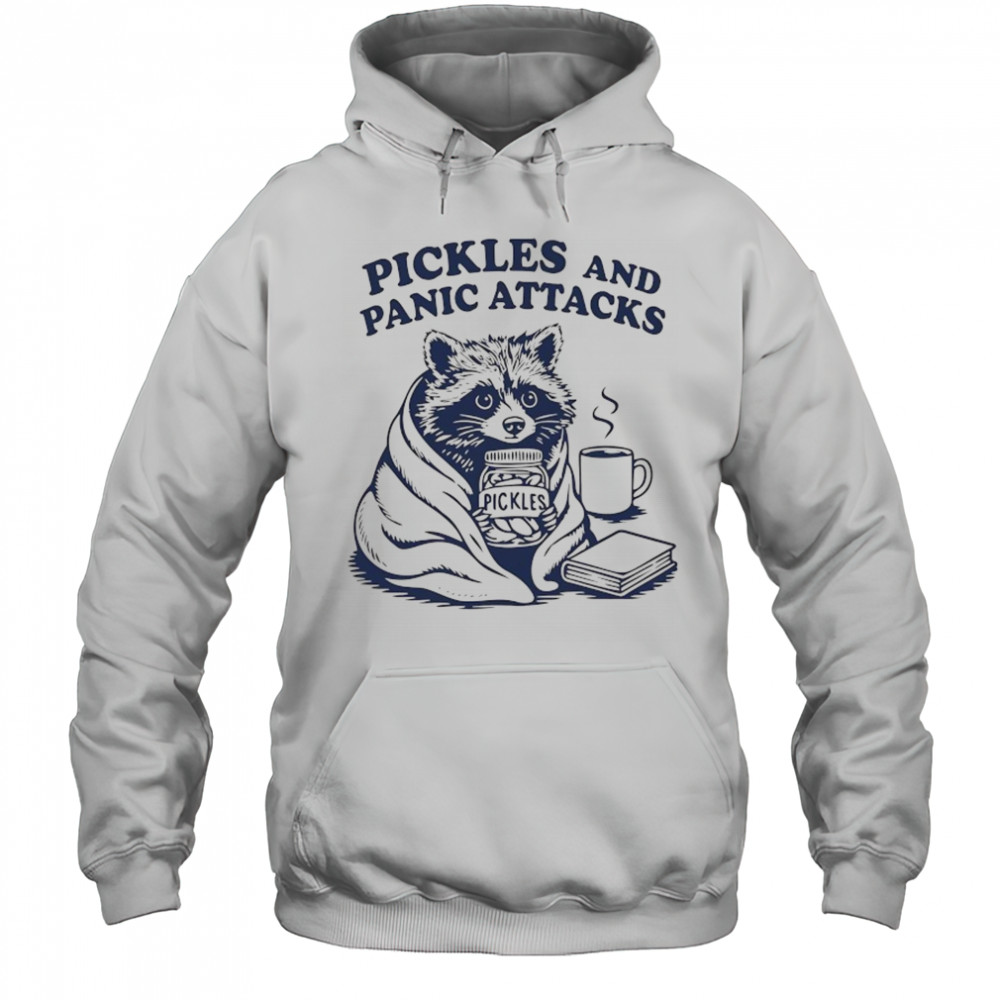 Raccoon with Pickles and Panic attacks art shirt Hoodie