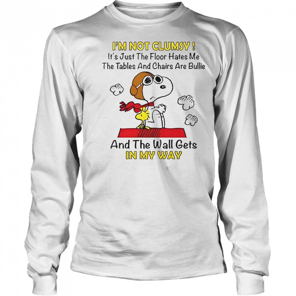 Snoopy And Woodstock I’m Not Clumsy It’s Just The Floor Hates Me The Tables T-Shirt Long Sleeved