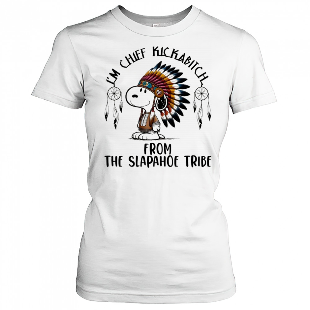 Snoopy Native I’m chief kickabitch from the slapahoe tribe cartoon shirt Women's T-shirt