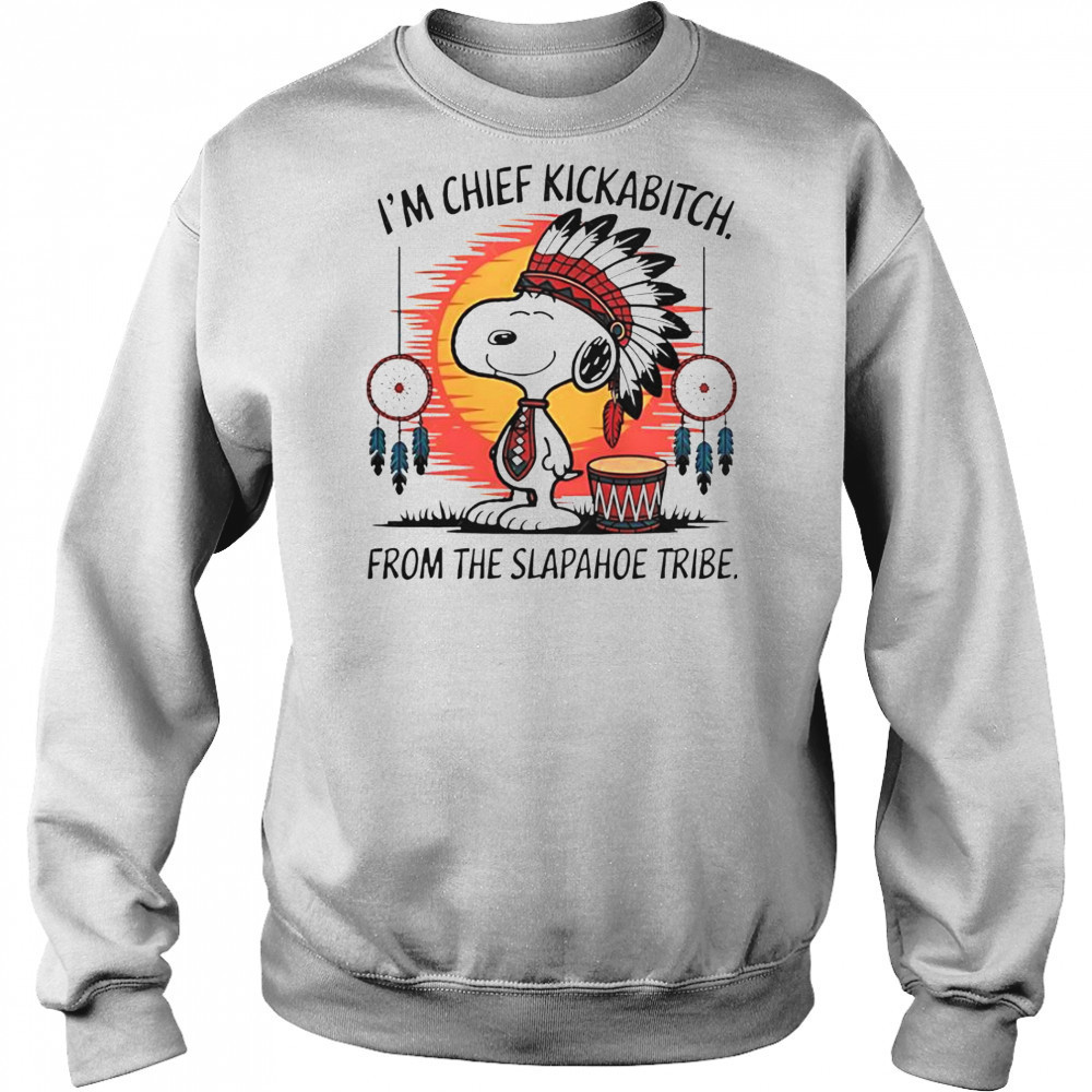 Snoopy Native I’m Chief Kickabitch From The Slapahoe Tribe Retro T-Shirt Hoodie