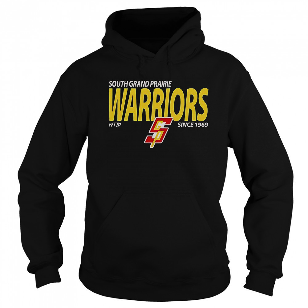 South Grand Prairie Warriors Since 1969 T-Shirt Sweatshirt