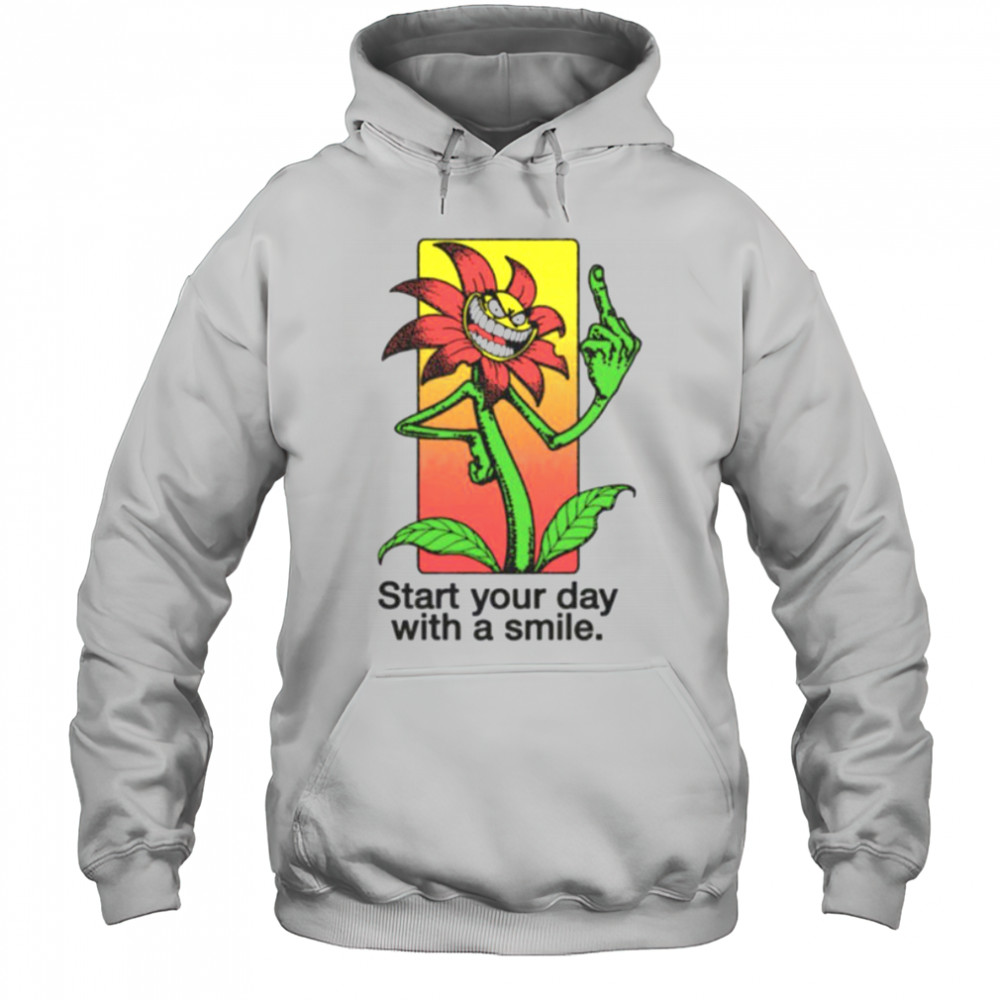 Start your day with a smile flower shirt Hoodie