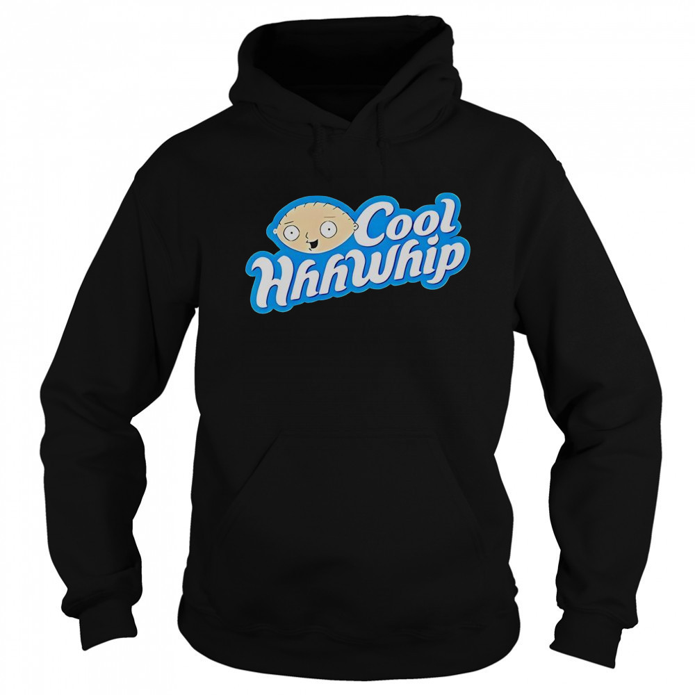 Stewie Griffin Cool Hhhwhip T-Shirt Sweatshirt