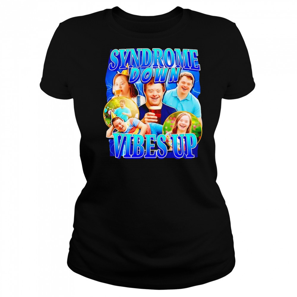 Syndrome down vibes up shirt Women's T-shirt