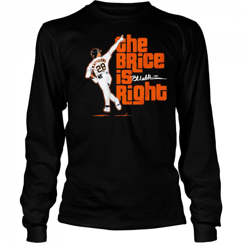 The Brice Is Right signature baseball shirt Long Sleeved