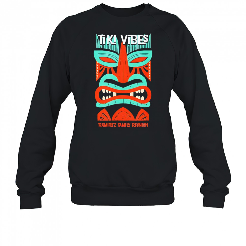 Tiki Vibes Family Reunion T-Shirt Sweatshirt