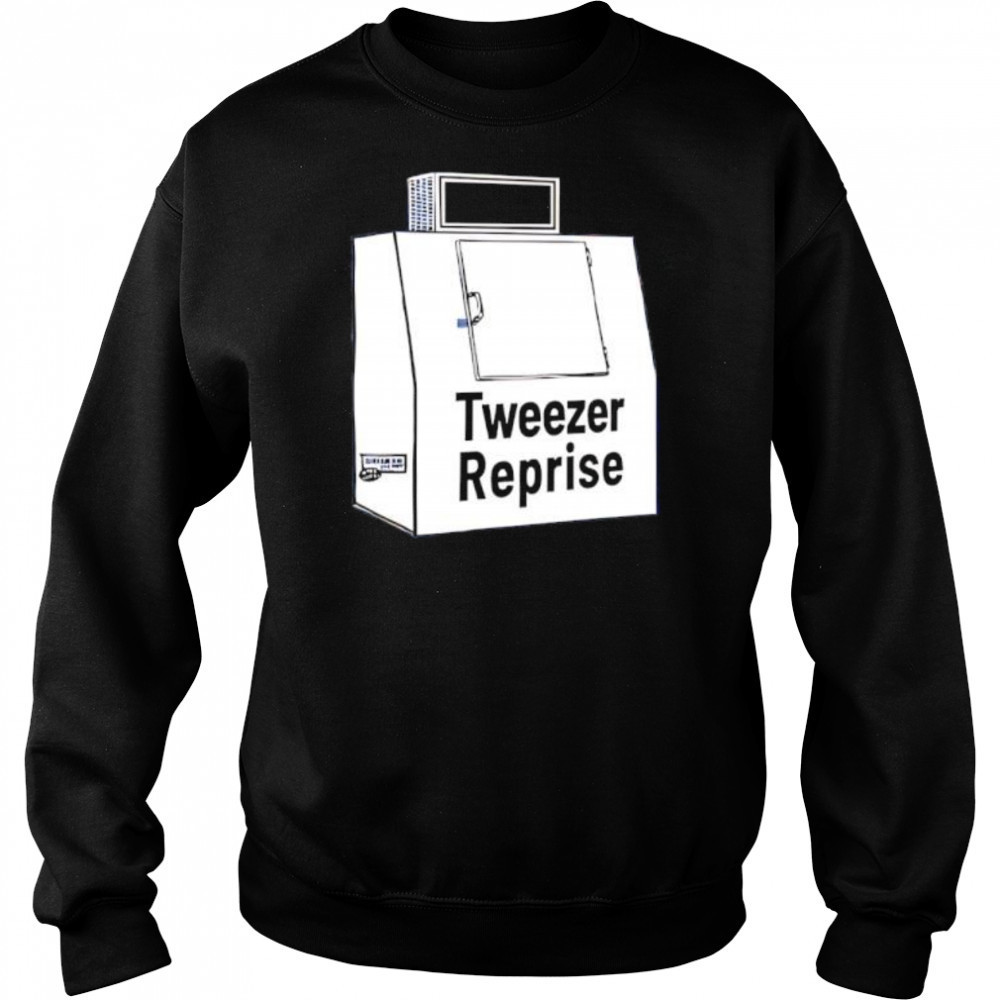 Tweezer Reprise shirt Hoodie