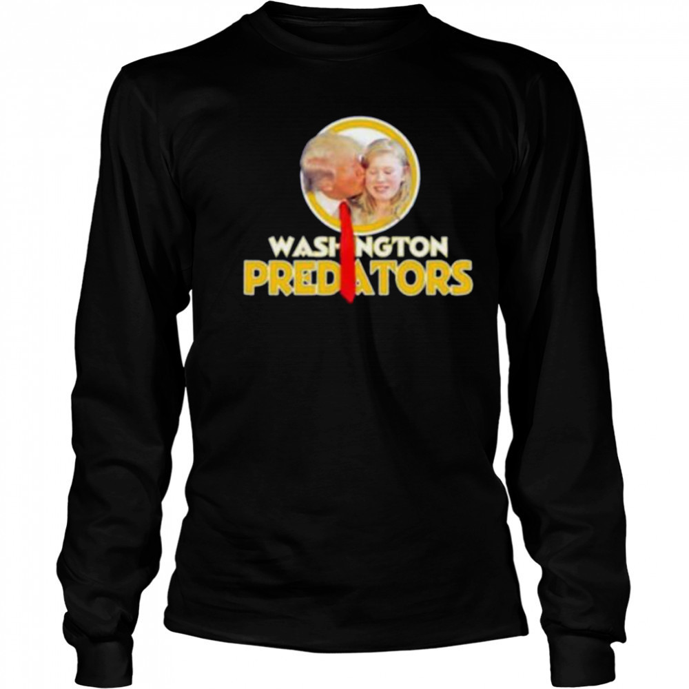 Washington Predators Donald Trump Washington Commanders logo shirt Long Sleeved