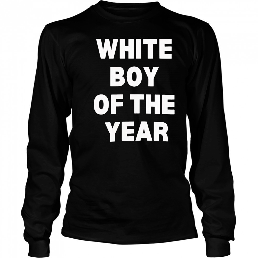 White boy of the year 2025 shirt Long Sleeved