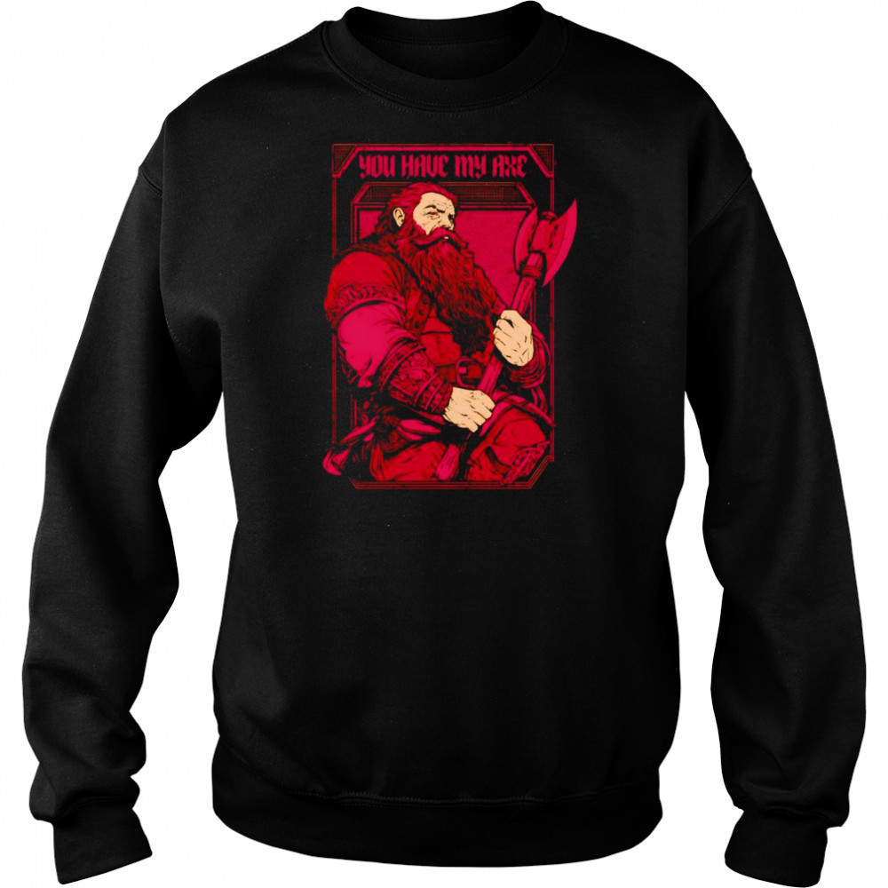 You have my axe shirt Hoodie