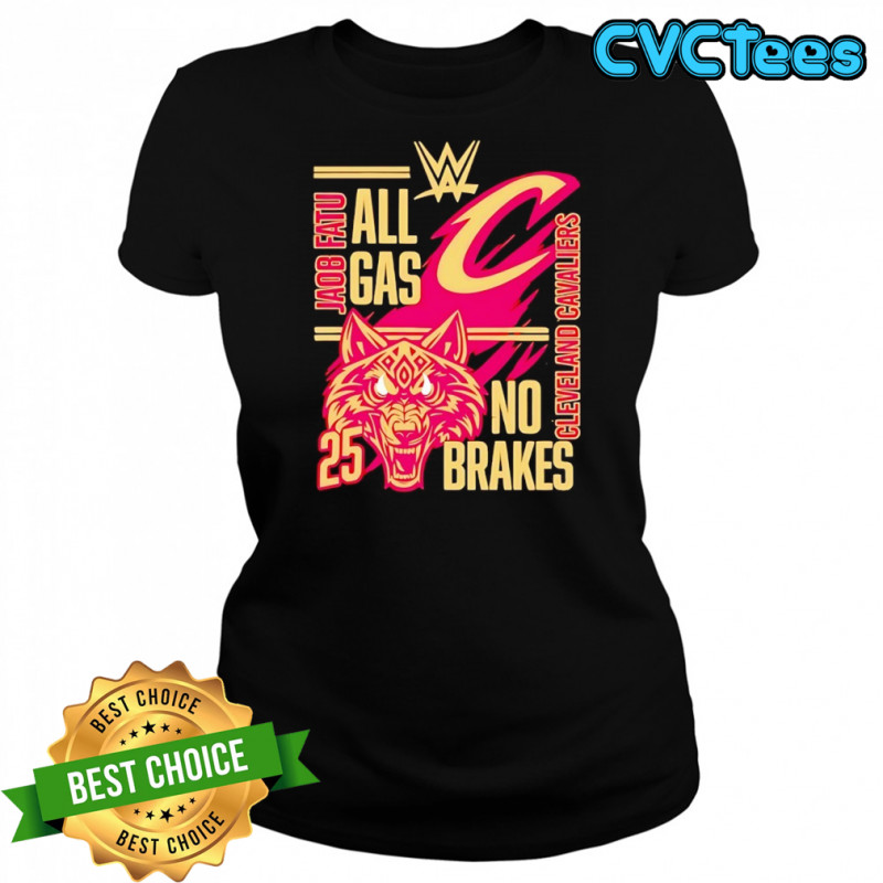 All gas no brakes Jacob Fatu Cleveland Cavaliers 2025 shirt Women's T-shirt