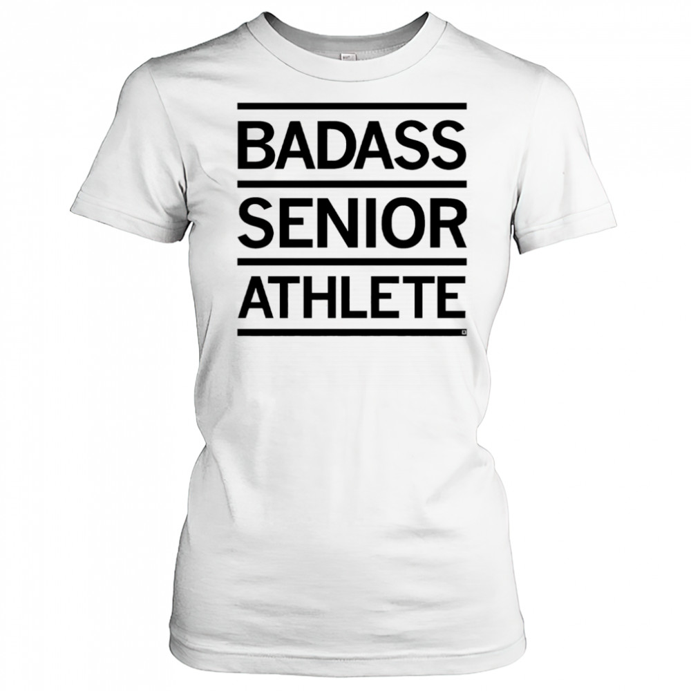 Badass senior athlete shirt Women's T-shirt