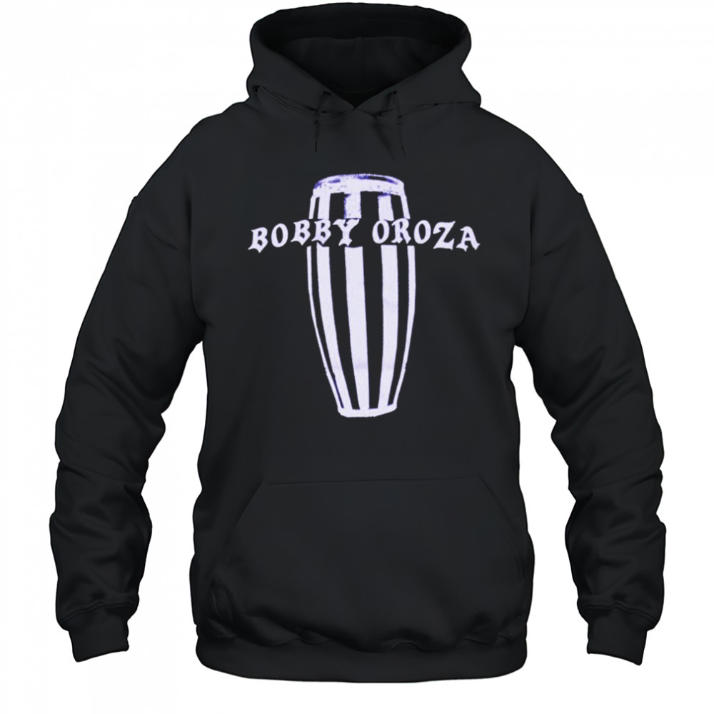 Bobby Oroza Conga T-Shirt Hoodie
