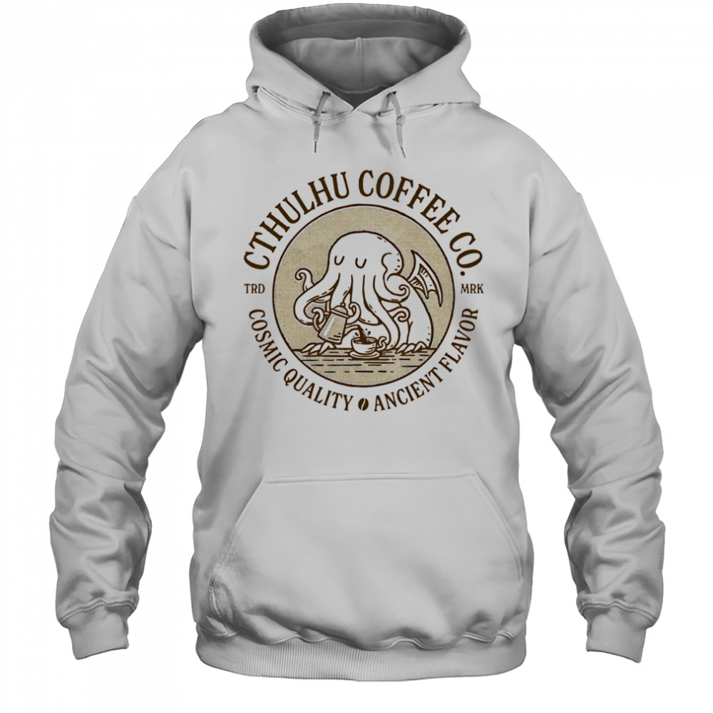 Cthulhu Coffee cosmic quality ancient flavor shirt Hoodie