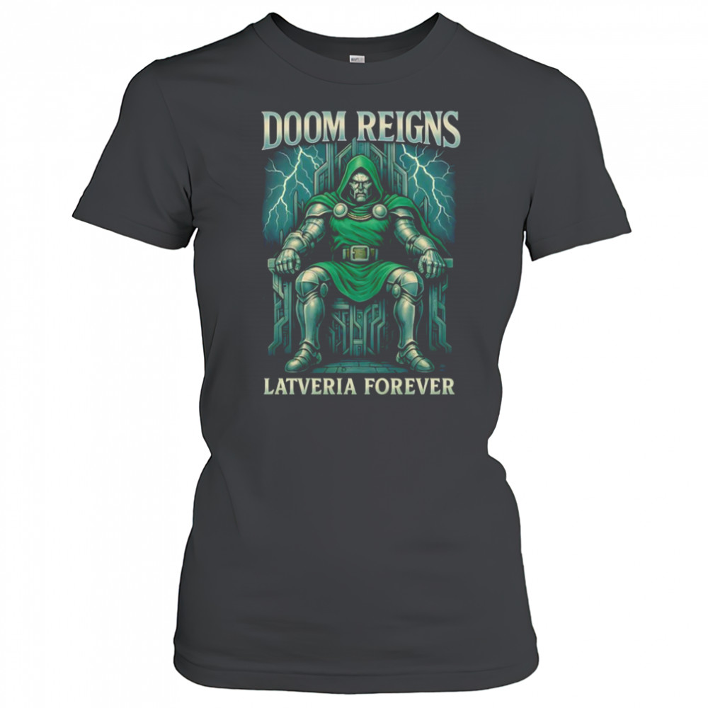 Doom Reigns Latveria Forever shirt Women's T-shirt