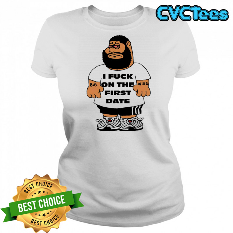 I fuck on the first date shirt Women's T-shirt