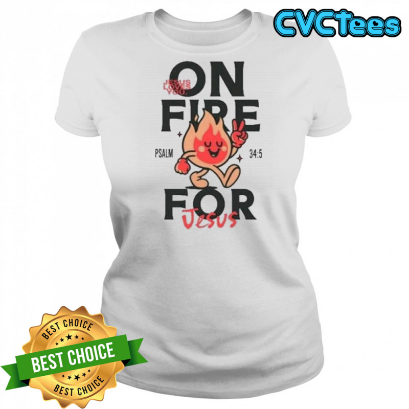 Jesus Loves You On Fire T-shirt Women's T-shirt