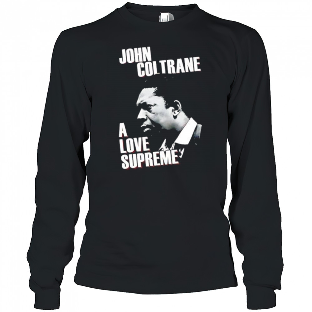John coltrane love supreme shirt Long Sleeved