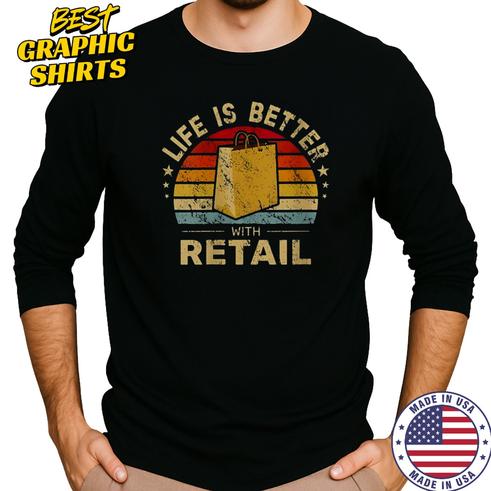 Life Is Better With Retail Bag Vintage Sunset T-Shirt Long Sleeved