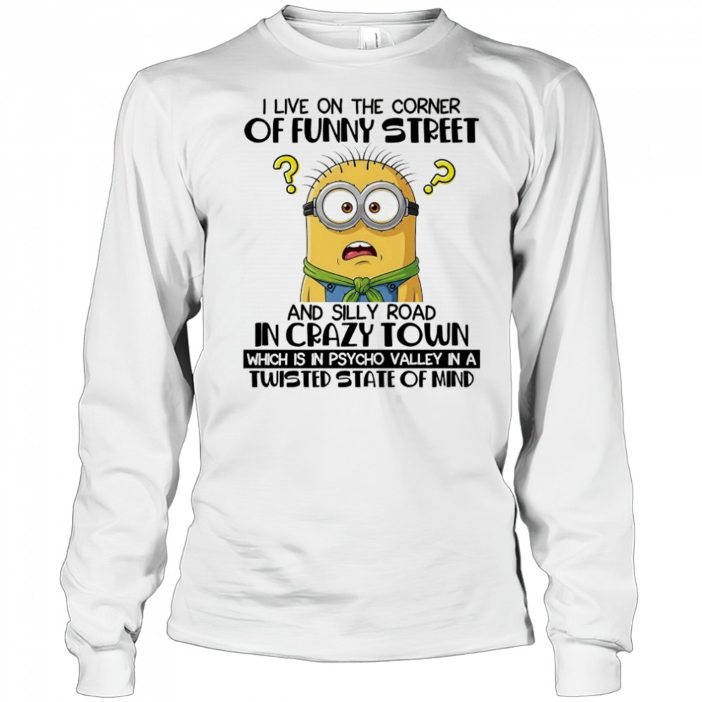Minion I live on the corner of funny street shirt Long Sleeved