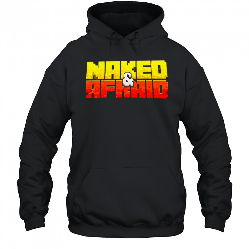Naked And Afraid T-shirt Hoodie