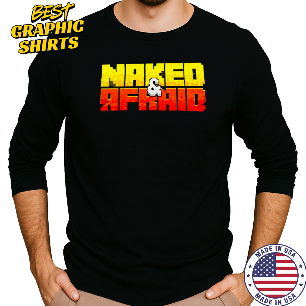 Naked And Afraid T-shirt Long Sleeved