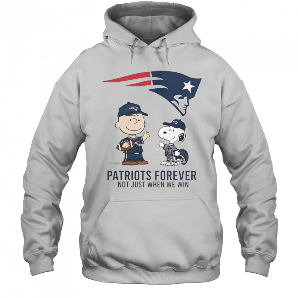 New England Patriots Charlie Brown Snoopy Patriots Forever Not Just When We Win T-Shirt Hoodie