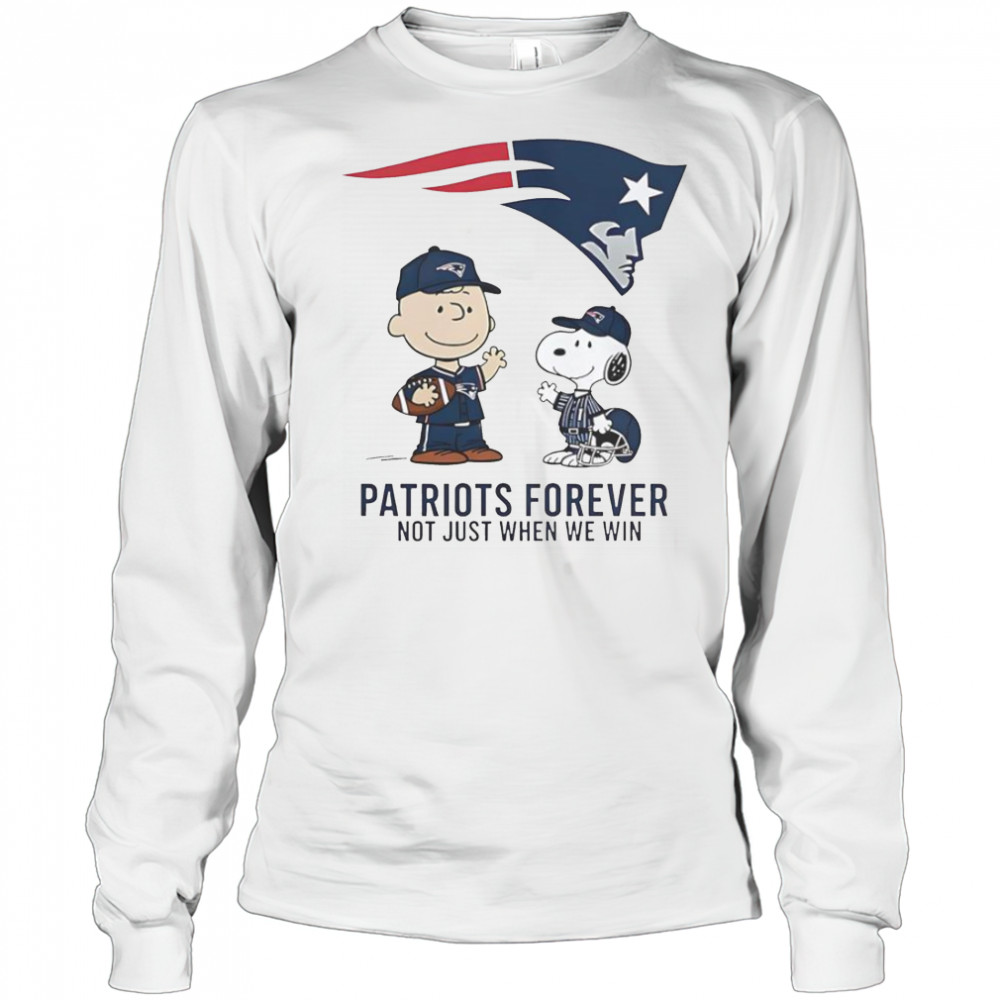 New England Patriots Charlie Brown Snoopy Patriots Forever Not Just When We Win T-Shirt Long Sleeved