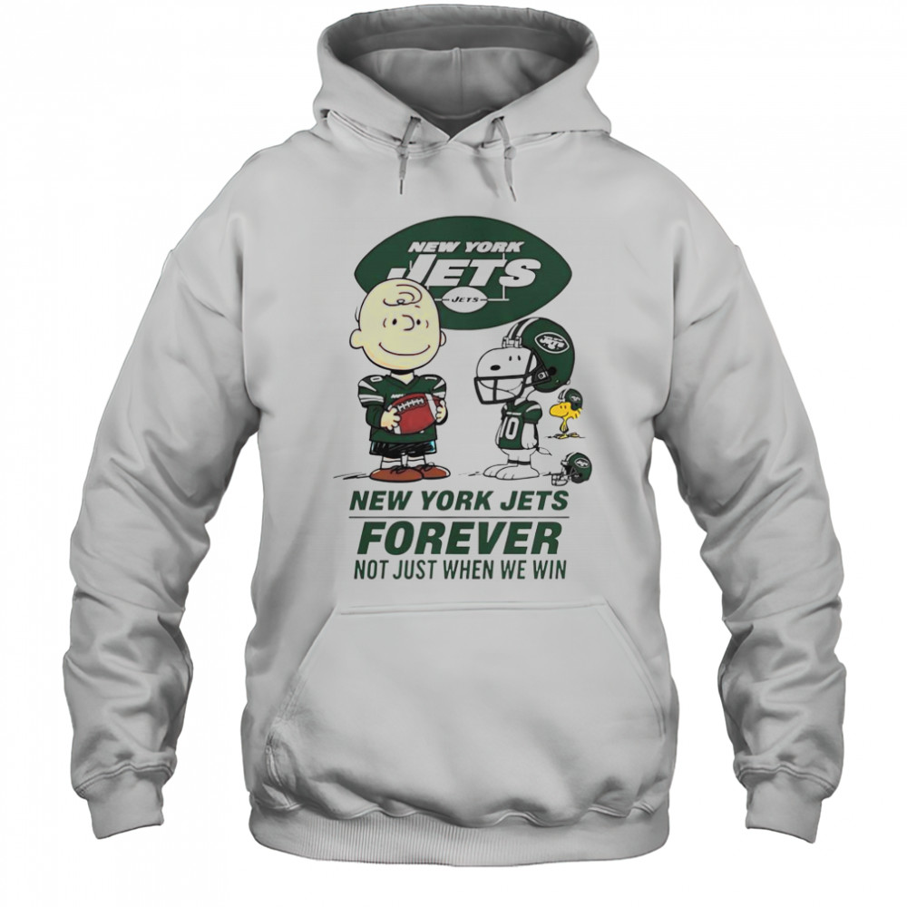 New York Jets Charlie Brown Snoopy Jets Forever Not Just When We Win T-Shirt Hoodie
