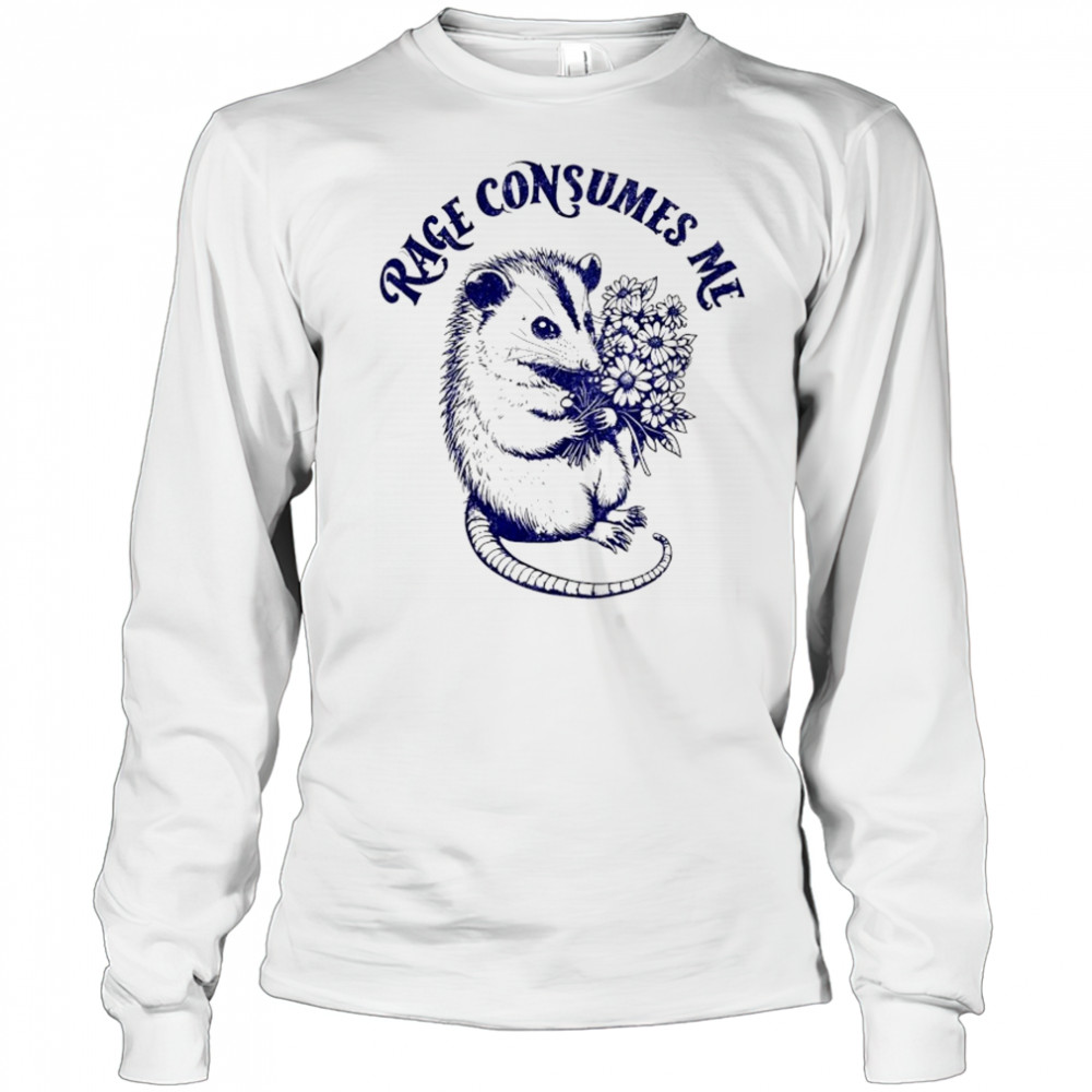 Opossum with flower rage consumes me shirt Long Sleeved