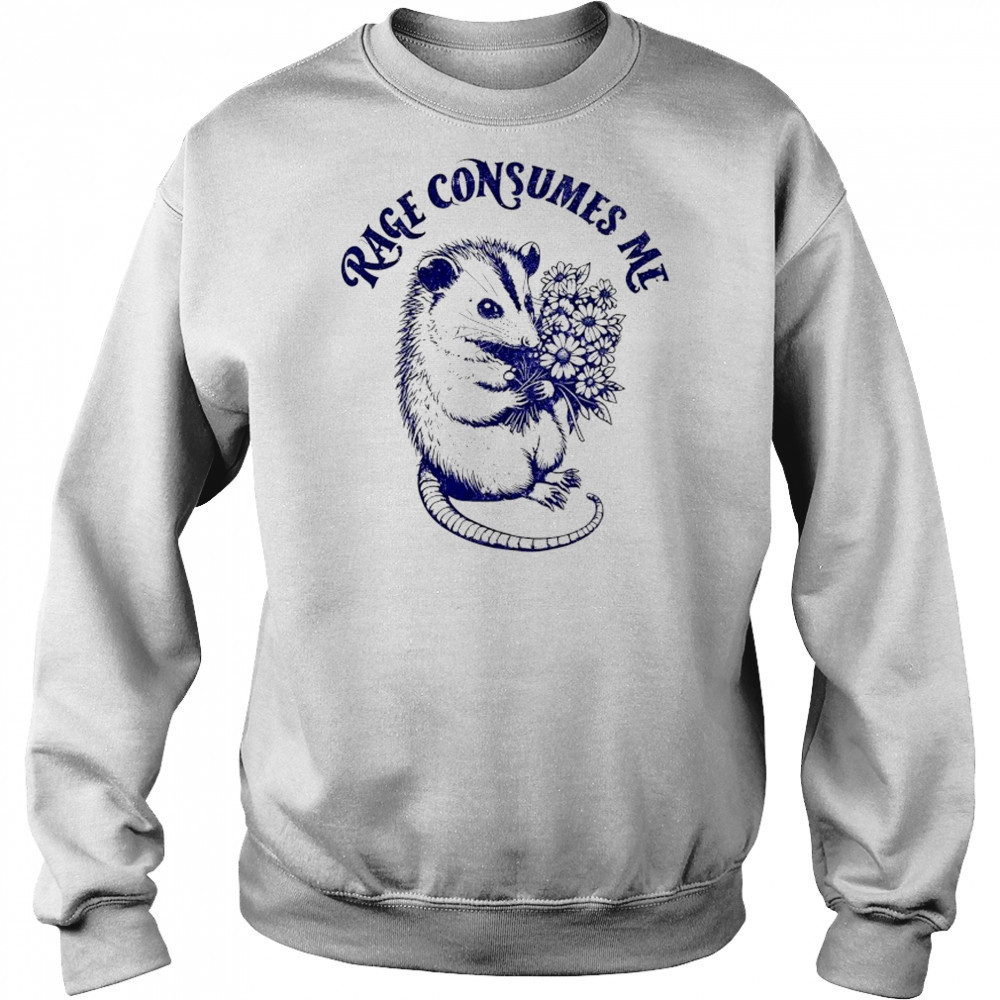 Opossum with flower rage consumes me shirt Hoodie
