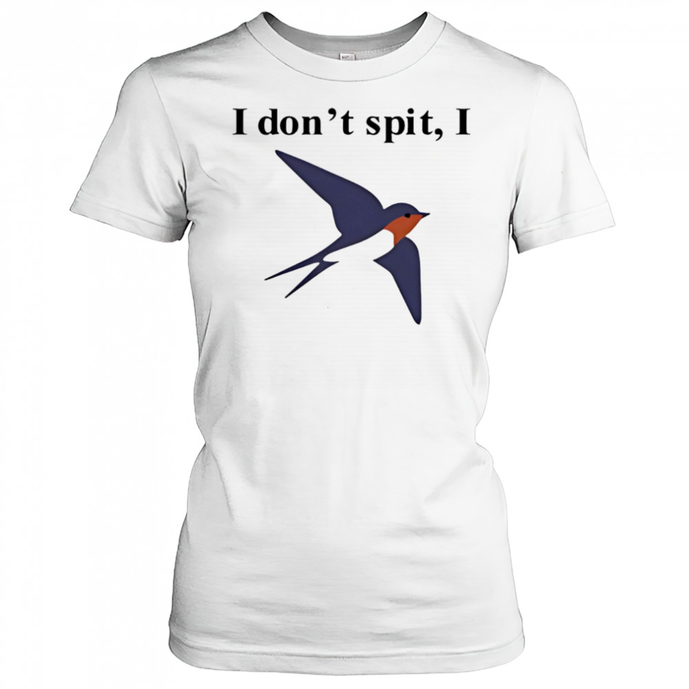 Orbital I don’t spit I shirt Women's T-shirt