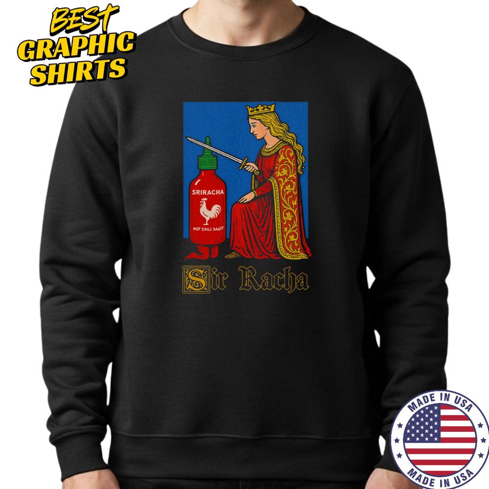Orbitalclothing Sir Racha T-Shirt Hoodie