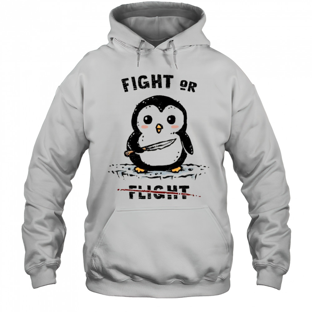 Penguin fight or not flight shirt Hoodie