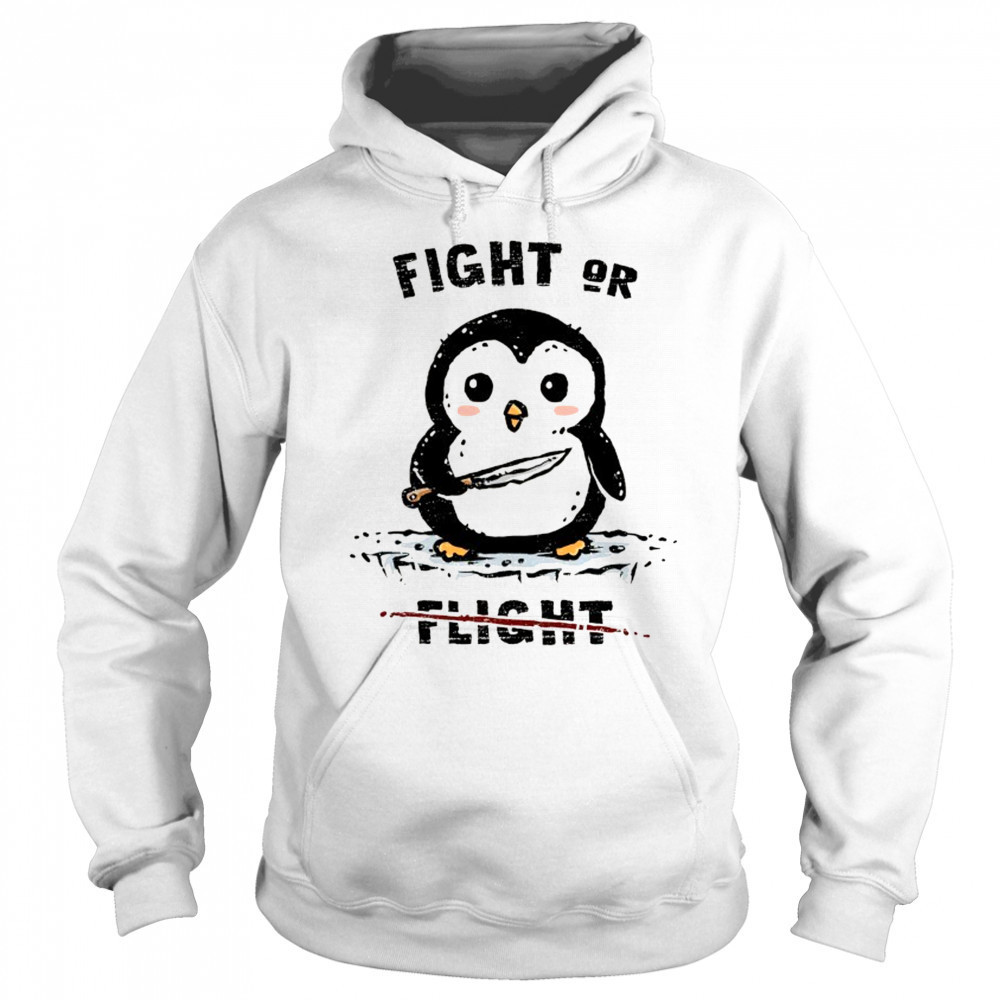 Penguin fight or not flight shirt Sweatshirt